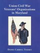 Union Civil War Veterans' Organizations in Maryland book